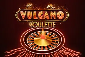 Vulcano Roulette